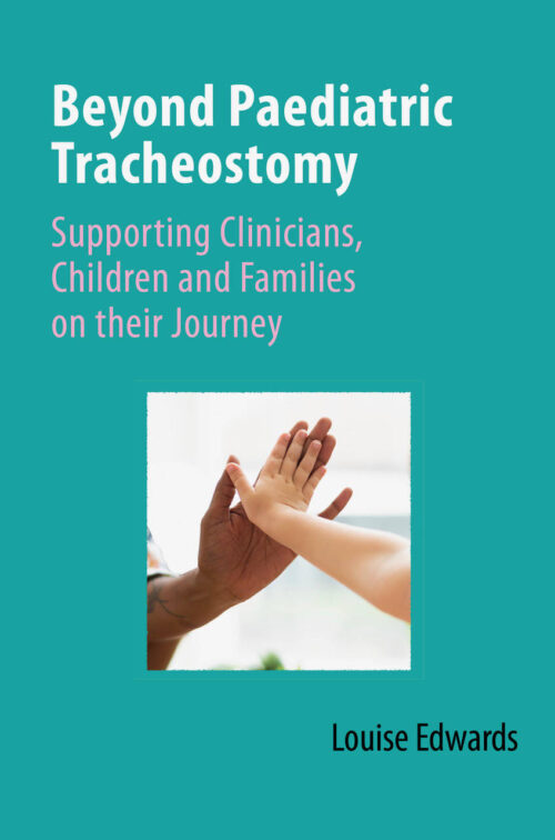 Beyond Paediatric Tracheostomy